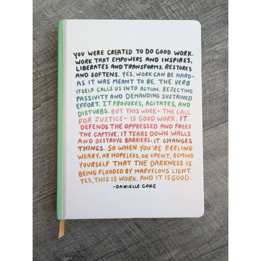 Hardcover Notebook with Danielle Coke Quote
